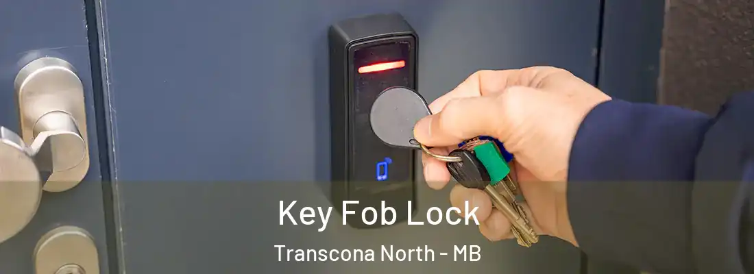 Key Fob Lock Transcona North - MB