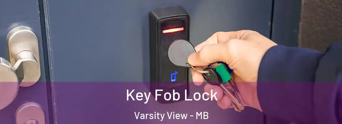  Key Fob Lock Varsity View - MB