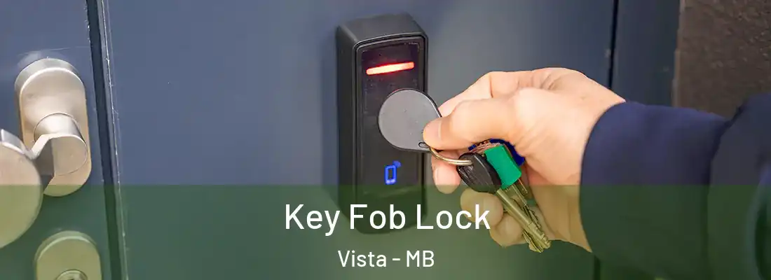  Key Fob Lock Vista - MB