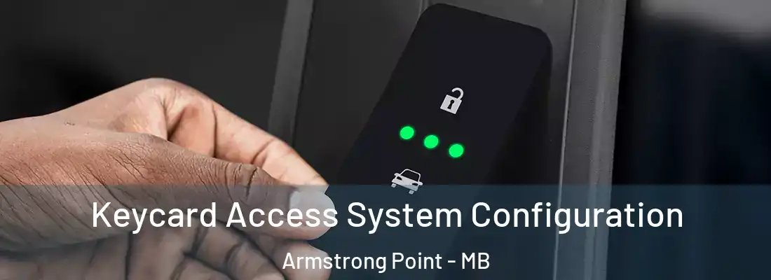  Keycard Access System Configuration Armstrong Point - MB