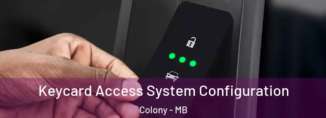  Keycard Access System Configuration Colony - MB