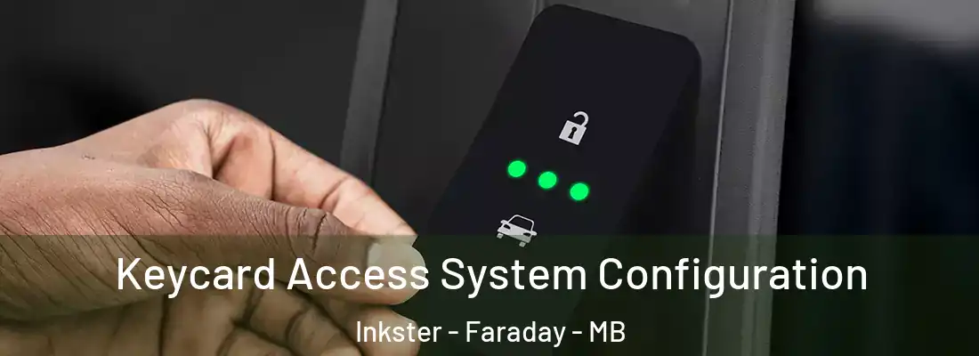  Keycard Access System Configuration Inkster - Faraday - MB
