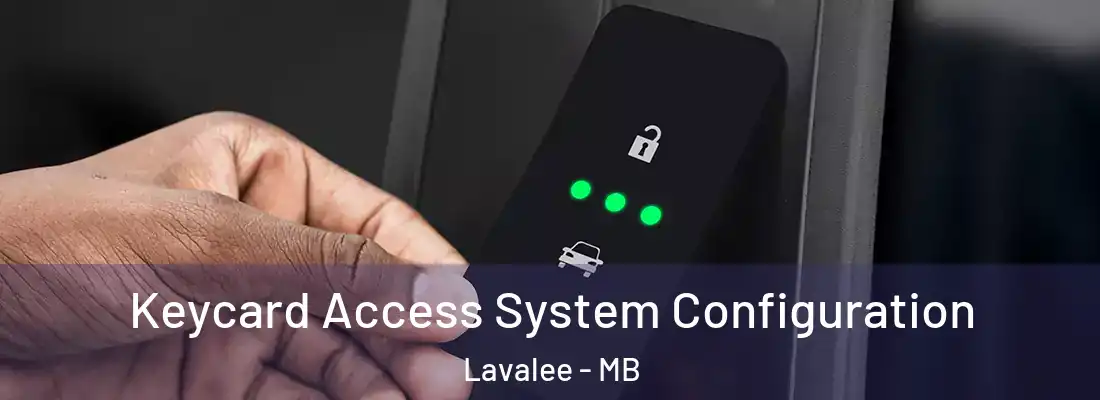  Keycard Access System Configuration Lavalee - MB