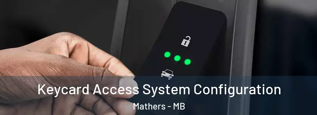  Keycard Access System Configuration Mathers - MB