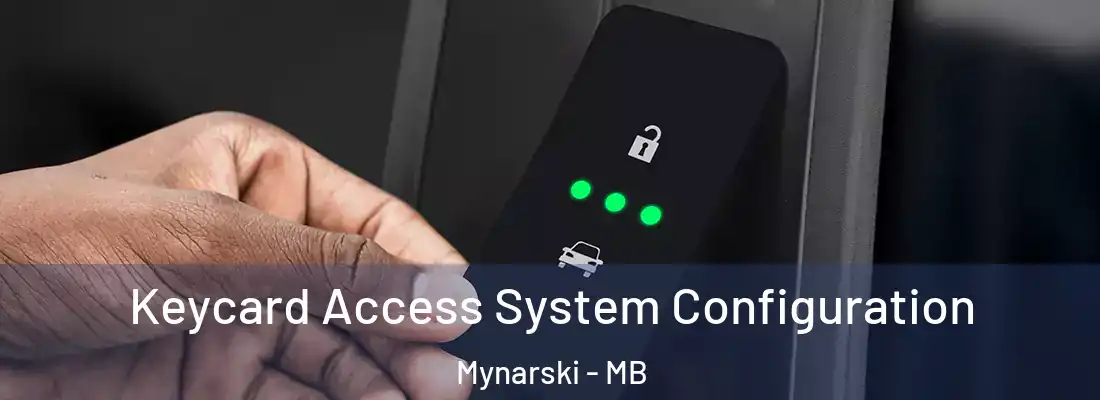  Keycard Access System Configuration Mynarski - MB