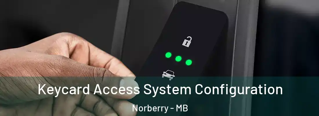  Keycard Access System Configuration Norberry - MB