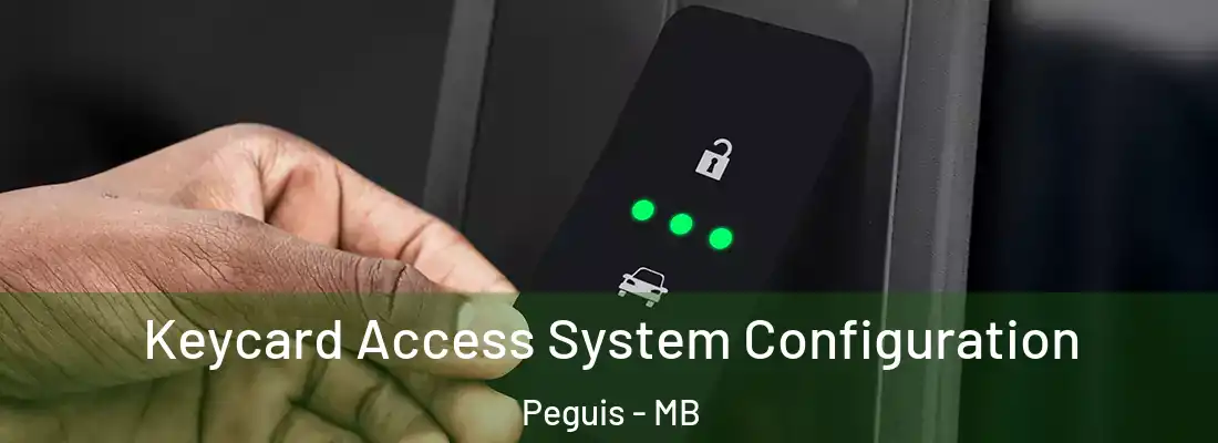  Keycard Access System Configuration Peguis - MB