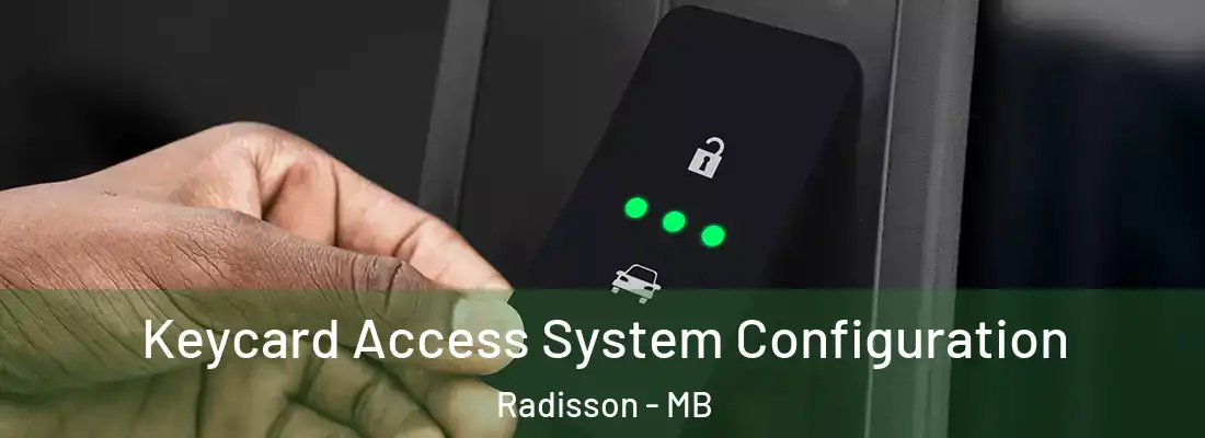  Keycard Access System Configuration Radisson - MB