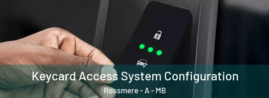  Keycard Access System Configuration Rossmere - A - MB