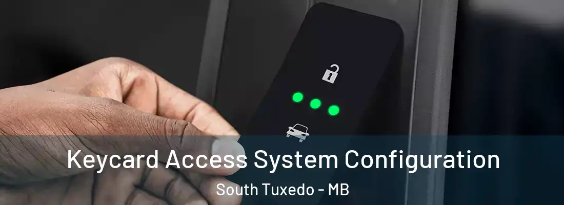  Keycard Access System Configuration South Tuxedo - MB