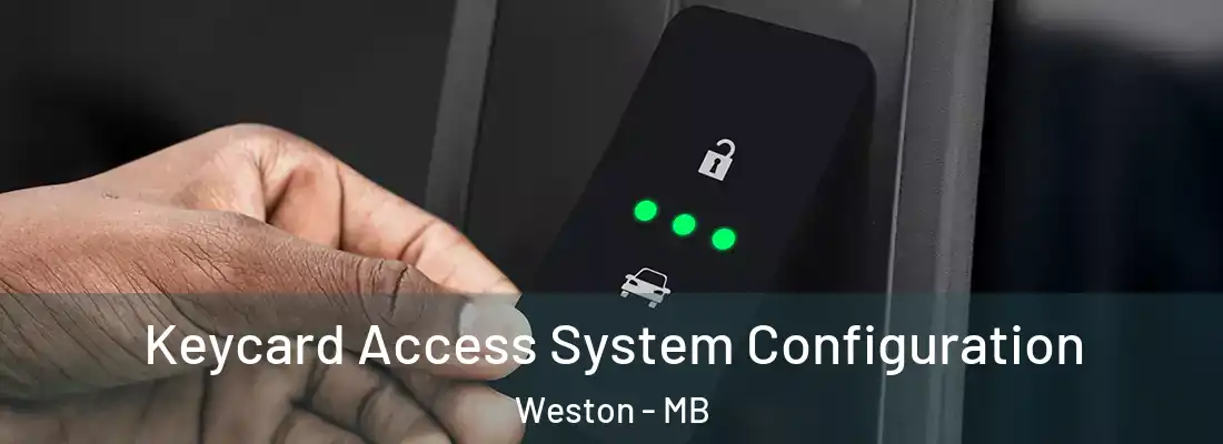 Keycard Access System Configuration Weston - MB