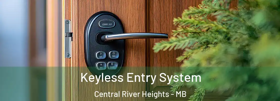  Keyless Entry System Central River Heights - MB