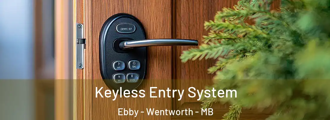  Keyless Entry System Ebby - Wentworth - MB