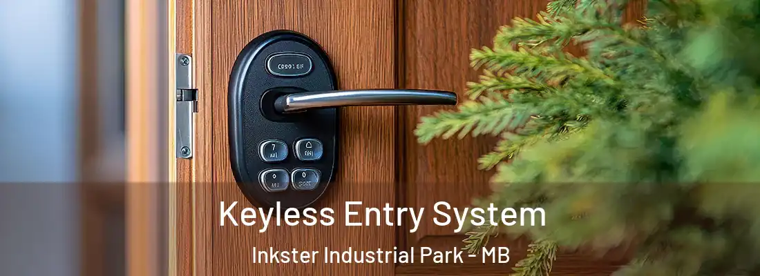  Keyless Entry System Inkster Industrial Park - MB