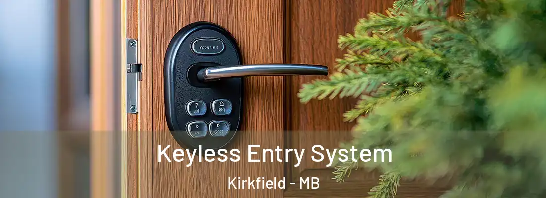  Keyless Entry System Kirkfield - MB