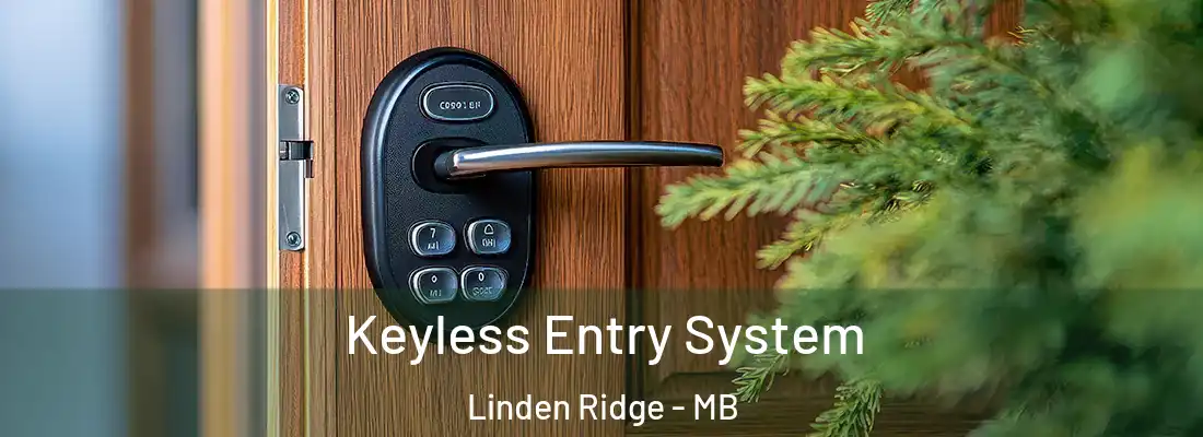  Keyless Entry System Linden Ridge - MB