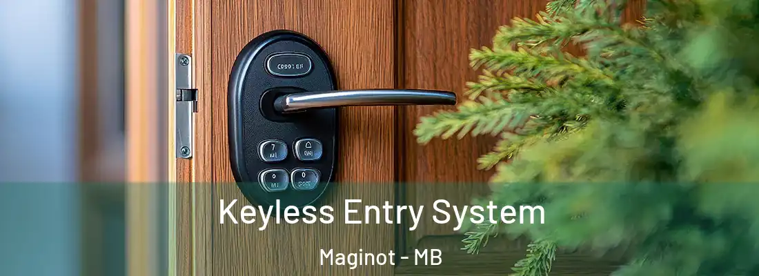  Keyless Entry System Maginot - MB