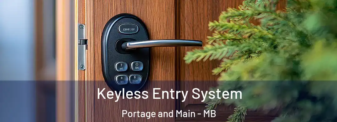  Keyless Entry System Portage and Main - MB