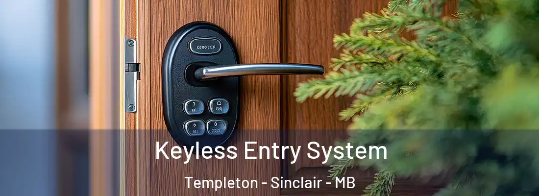  Keyless Entry System Templeton - Sinclair - MB