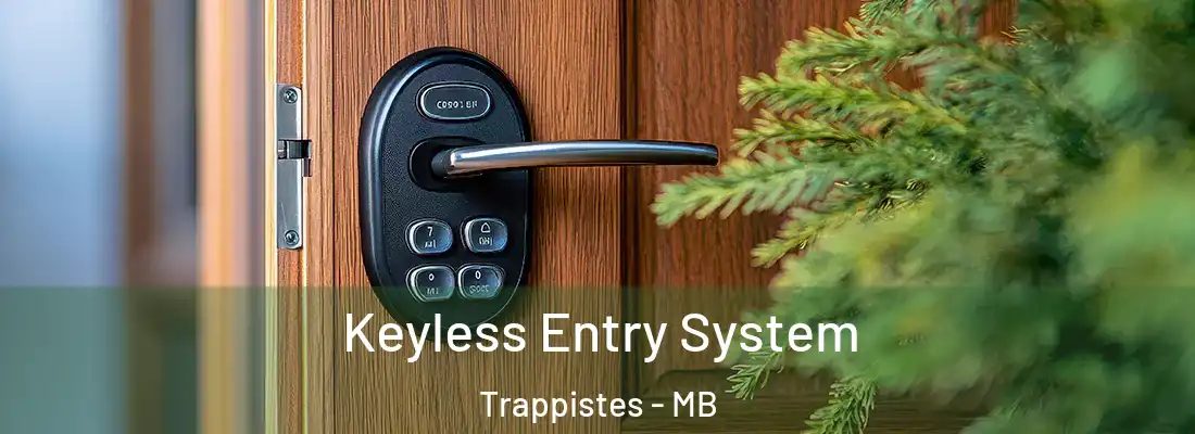  Keyless Entry System Trappistes - MB