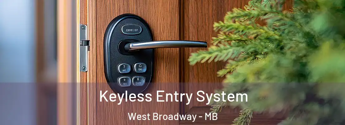  Keyless Entry System West Broadway - MB