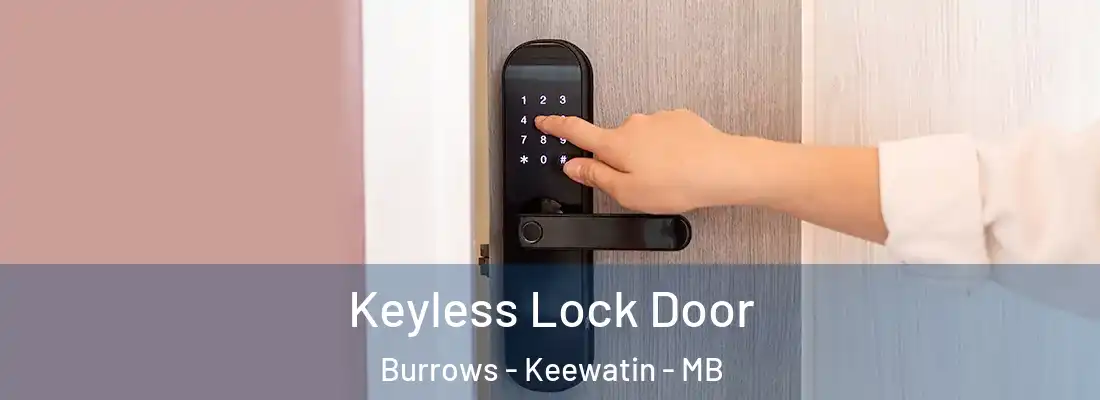  Keyless Lock Door Burrows - Keewatin - MB
