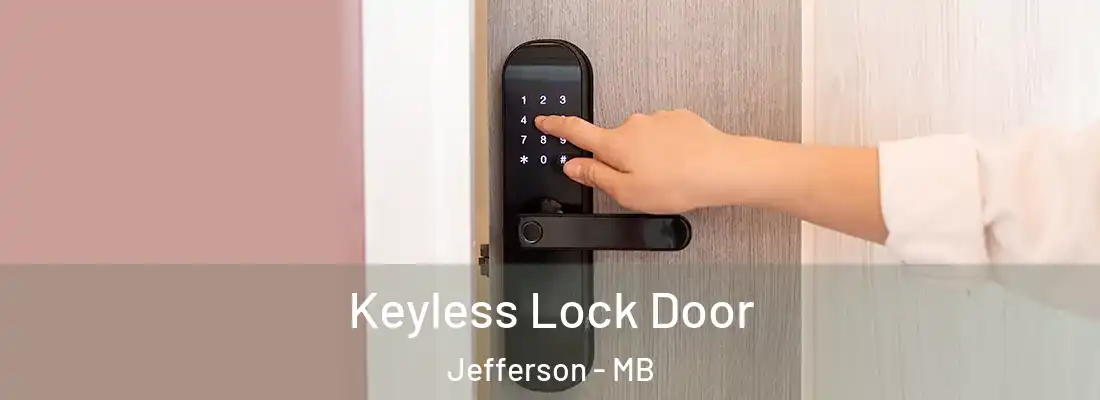  Keyless Lock Door Jefferson - MB