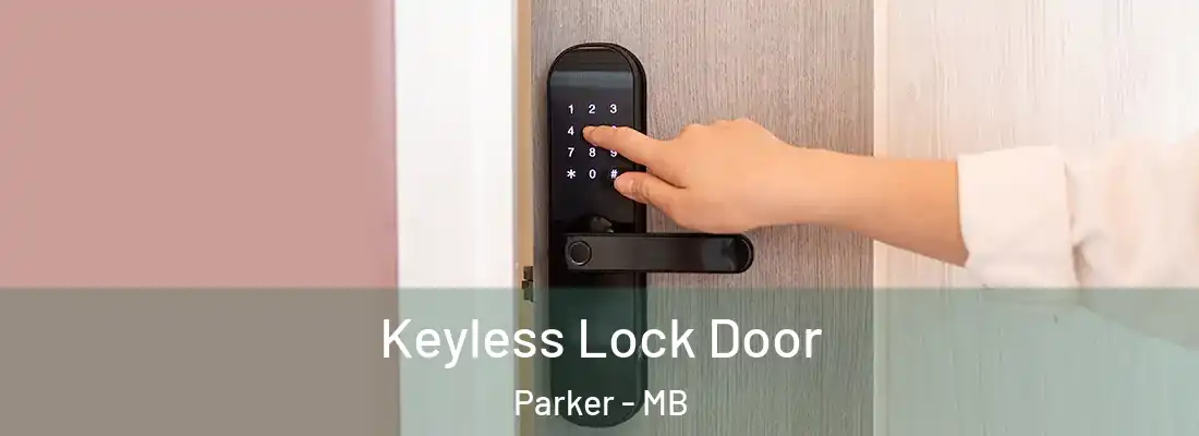  Keyless Lock Door Parker - MB