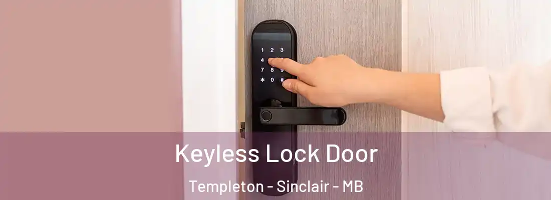  Keyless Lock Door Templeton - Sinclair - MB