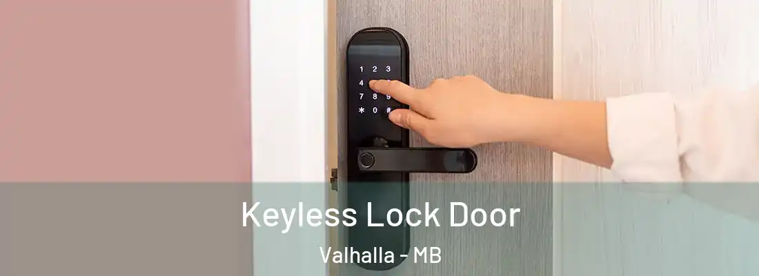  Keyless Lock Door Valhalla - MB