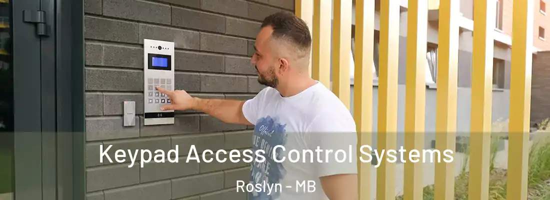  Keypad Access Control Systems Roslyn - MB