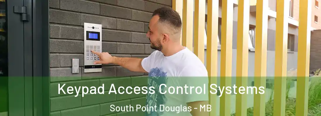  Keypad Access Control Systems South Point Douglas - MB