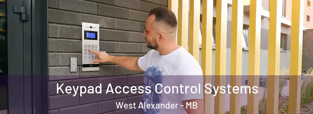  Keypad Access Control Systems West Alexander - MB