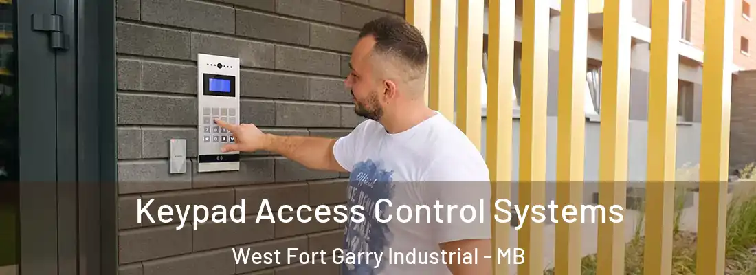  Keypad Access Control Systems West Fort Garry Industrial - MB