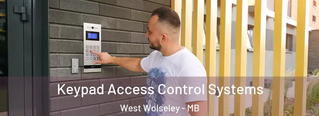  Keypad Access Control Systems West Wolseley - MB