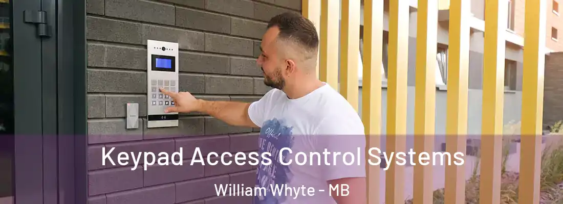  Keypad Access Control Systems William Whyte - MB
