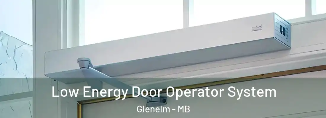  Low Energy Door Operator System Glenelm - MB