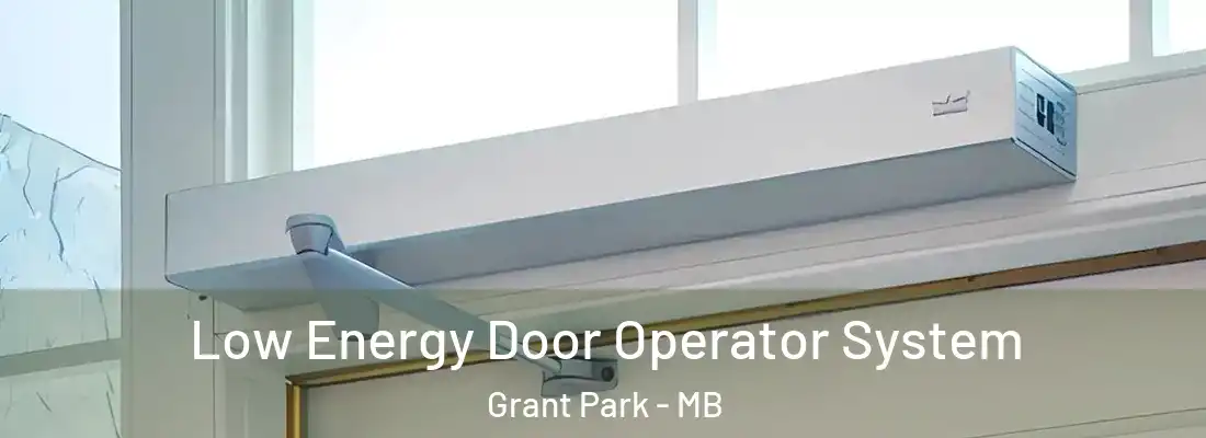  Low Energy Door Operator System Grant Park - MB