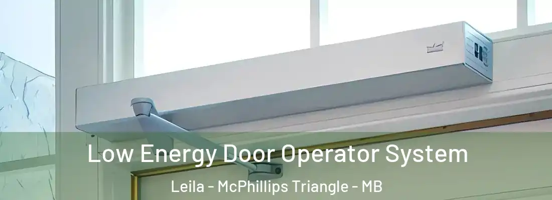  Low Energy Door Operator System Leila - McPhillips Triangle - MB