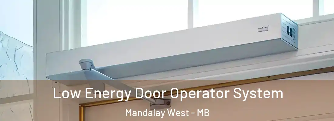  Low Energy Door Operator System Mandalay West - MB