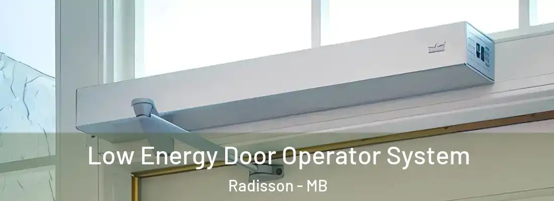  Low Energy Door Operator System Radisson - MB