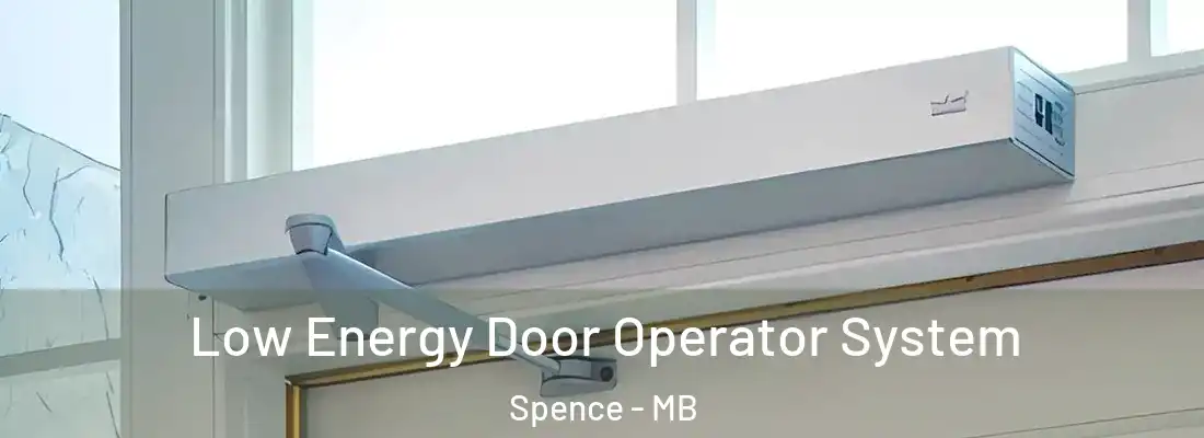  Low Energy Door Operator System Spence - MB