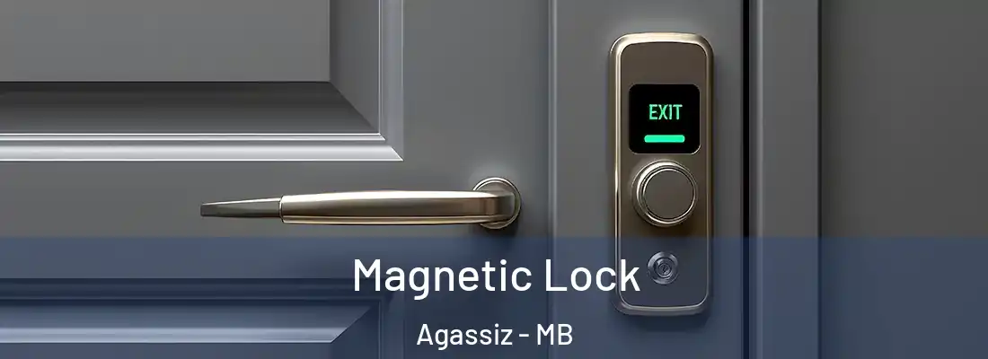  Magnetic Lock Agassiz - MB