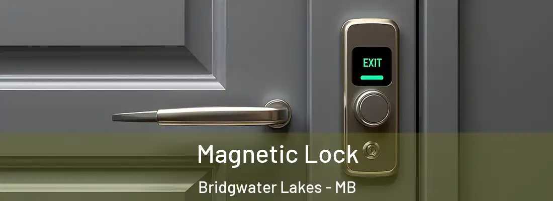  Magnetic Lock Bridgwater Lakes - MB