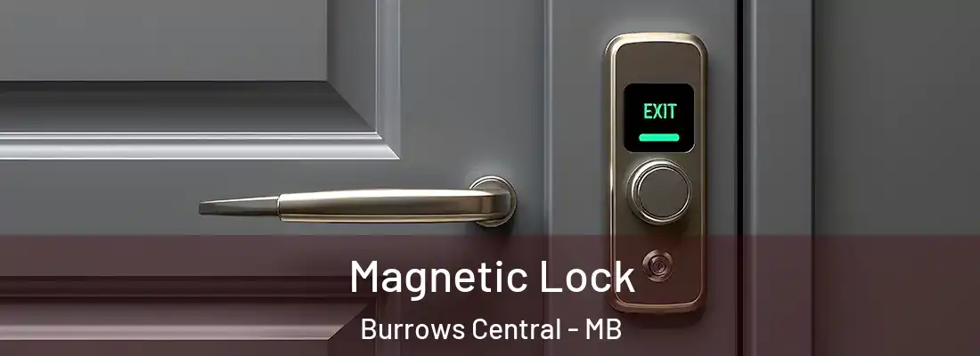  Magnetic Lock Burrows Central - MB