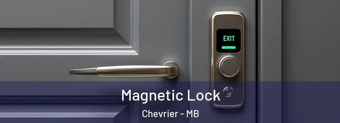  Magnetic Lock Chevrier - MB