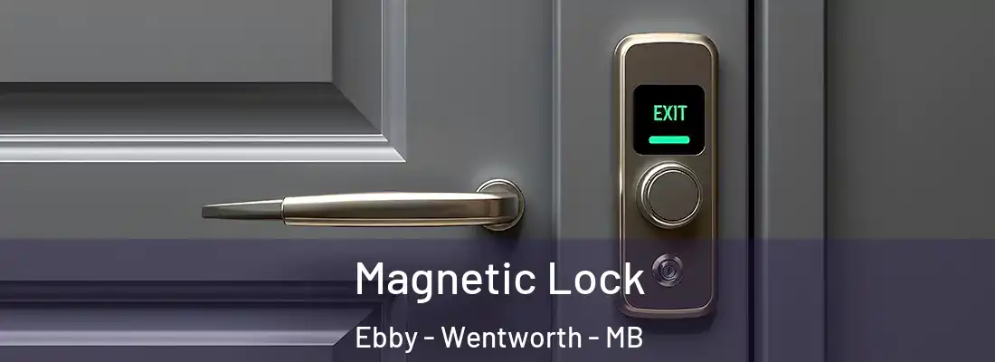  Magnetic Lock Ebby - Wentworth - MB