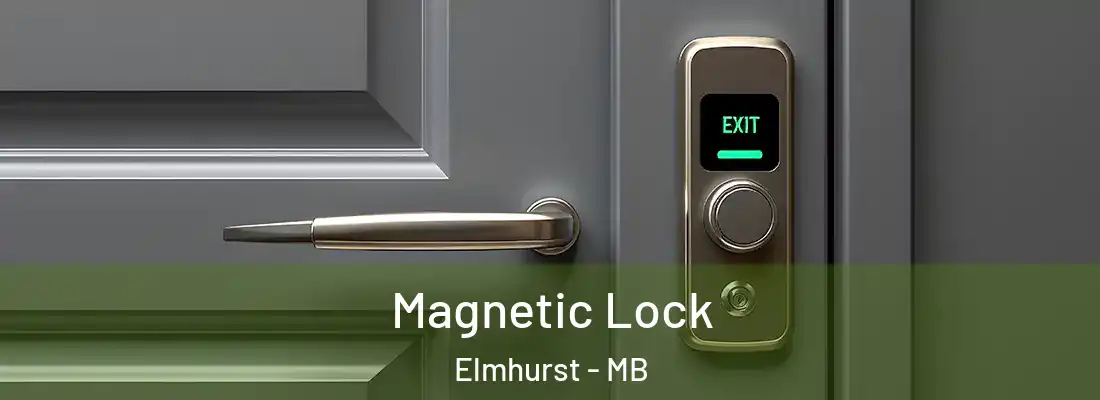  Magnetic Lock Elmhurst - MB