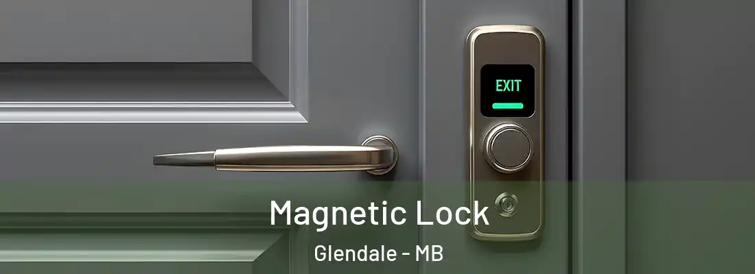  Magnetic Lock Glendale - MB