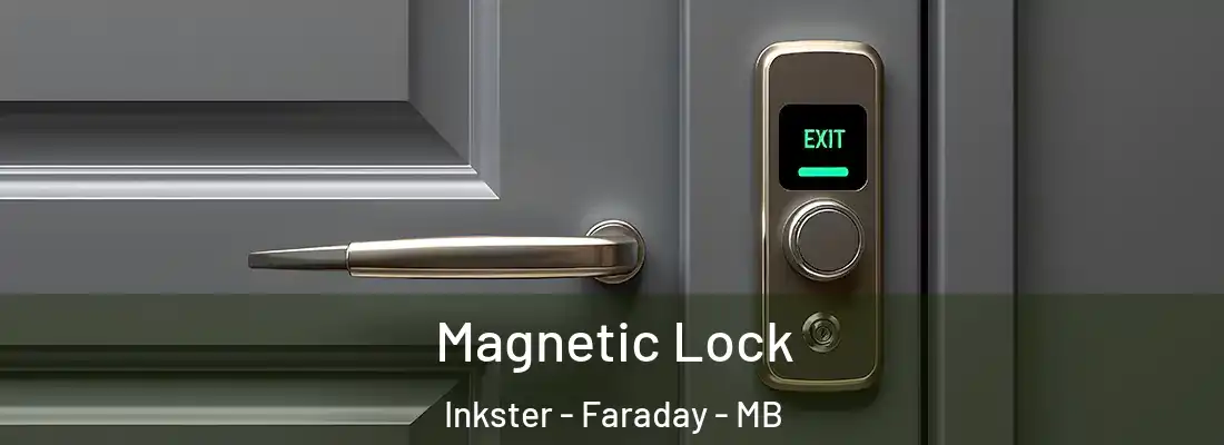  Magnetic Lock Inkster - Faraday - MB